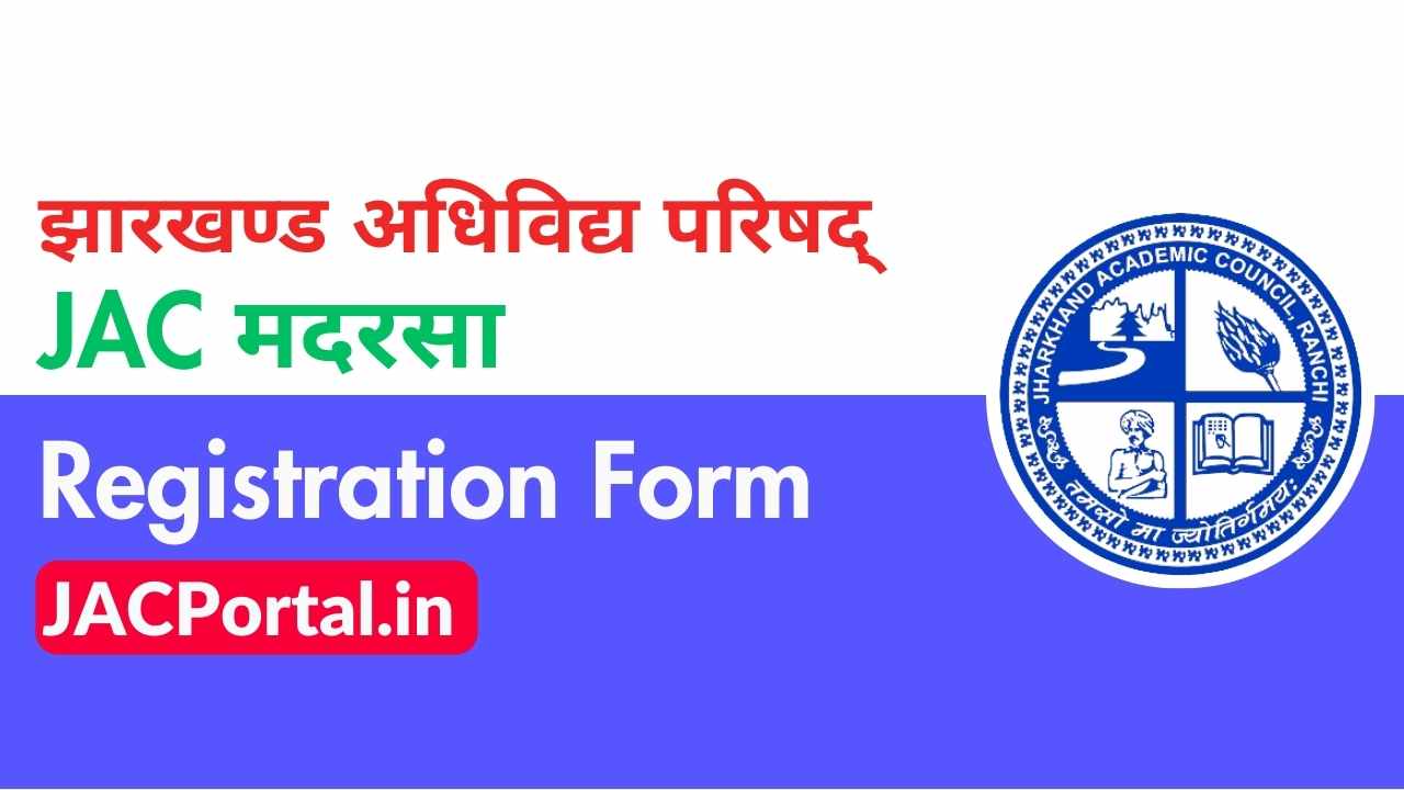 JAC Madrasa Exam Registration Form 2026 [Apply Online]