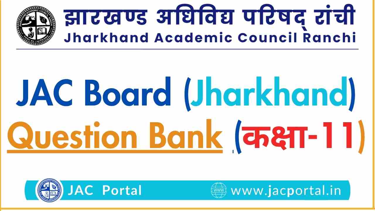 JAC Board Class 11th Question Bank 2026 [Download PDF]